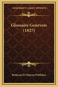 Glossaire Genevois (1827)
