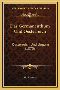 Das Germanenthum Und Oesterreich