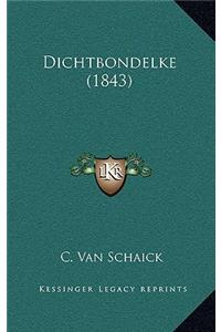Dichtbondelke (1843)