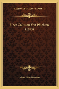 Uber Collision Von Pflichten (1853)