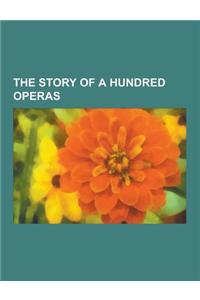 The Story of a Hundred Operas
