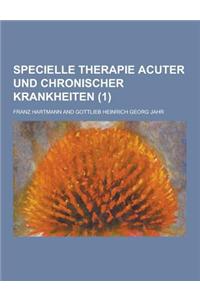 Specielle Therapie Acuter Und Chronischer Krankheiten (1 )