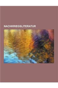 Nachkriegsliteratur: Wolfgang Borchert, Gruppe 47, Draussen VOR Der Tur, Martin Walser, Das Begrabnis, Nachts Schlafen Die Ratten Doch, Hub