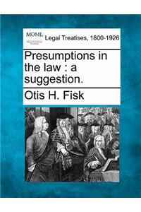 Presumptions in the Law