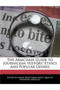 The Armchair Guide to Journalism