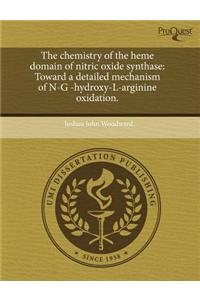 The Chemistry of the Heme Domain of Nitric Oxide Synthase