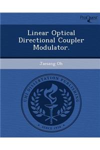 Linear Optical Directional Coupler Modulator