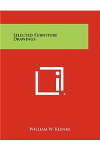 Selected Furniture Drawings