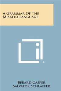 Grammar of the Miskito Language