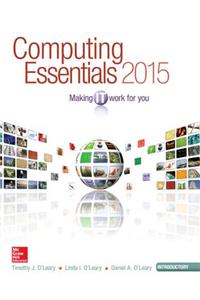 Computing Essentials 2015 Introductory Edition with Connect Access Card