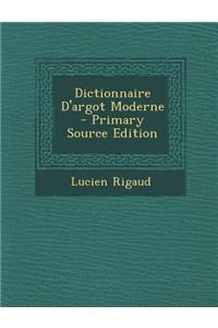 Dictionnaire D'Argot Moderne