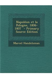 Napoléon et la Pologne, 1806-1807