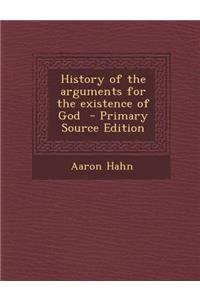 History of the Arguments for the Existence of God