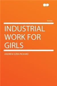 Industrial Work for Girls