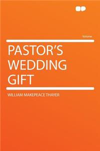 Pastor's Wedding Gift