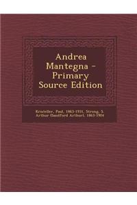 Andrea Mantegna - Primary Source Edition