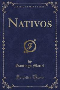Nativos (Classic Reprint)