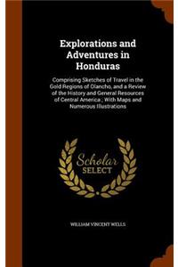 Explorations and Adventures in Honduras