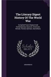 The Literary Digest History of the World War