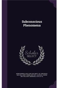 Subconscious Phenomena