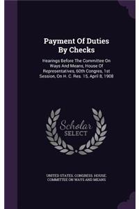 Payment Of Duties By Checks