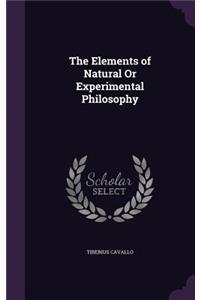 Elements of Natural Or Experimental Philosophy