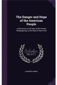 Danger and Hope of the American People