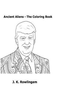 Ancient Aliens - The Coloring Book