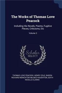The Works of Thomas Love Peacock