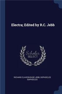 Electra; Edited by R.C. Jebb