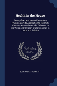 Health in the House