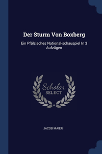 Der Sturm Von Boxberg