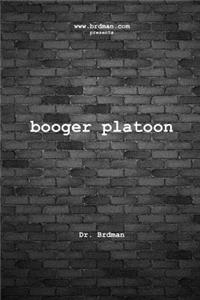 Booger Platoon