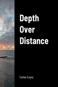 Depth Over Distance