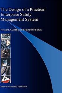 Design of a Practical Enterprise Safety Management System