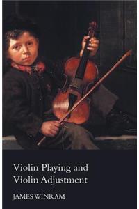 Violin Playing and Violin Adjustment