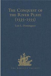The Conquest of the River Plate (1535-1555)