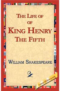 The Life of King Henry the Fifth