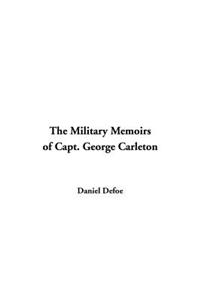 Military Memoirs of Capt. George Carleton