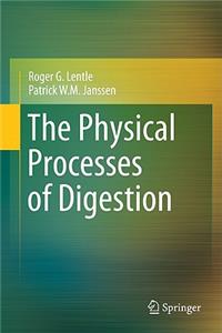 The Physical Processes of Digestion