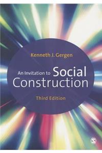 An Invitation to Social Construction