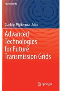 Advanced Technologies for Future Transmission Grids