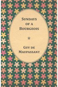 Sundays of a Bourgeois