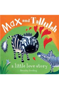 Max and Tallulah: A Little Love Story