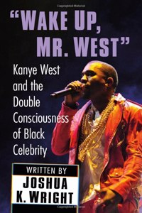 Wake Up, Mr. West
