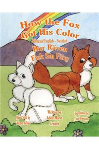 How the Fox Got His Color Bilingual English Swedish