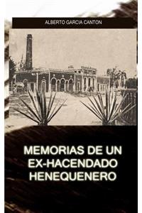 Memorias de un ex-hacendado henequenero