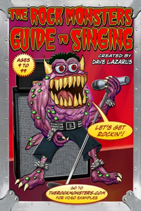 Rock Monsters Guide to Singing