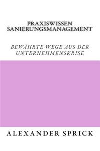 Praxiswissen Sanierungsmanagement