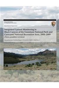 Integrated Upland Monitoring in Black Canyon of the Gunnison National Park and Curecanti National Recreation Area, 2008?2009